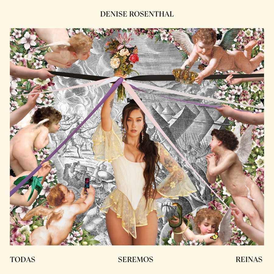 Denise Rosenthal - Todas Seremos Reinas